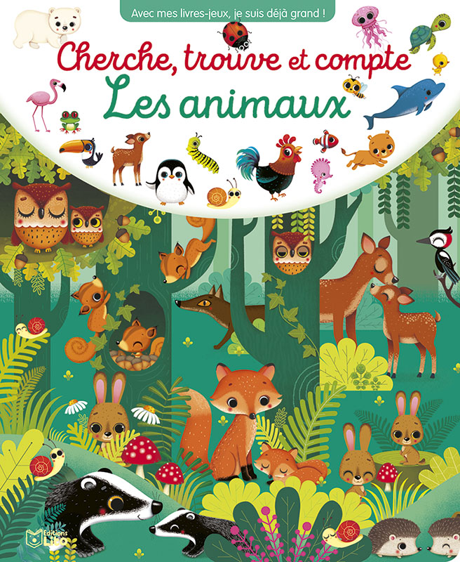 Cherche, trouve et compte Les animaux - Editions Lito